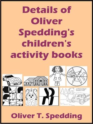 cover image of Details of Oliver Spedding's children's activity books